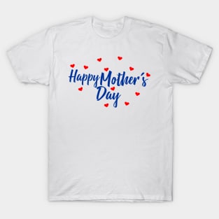 Happy mother's day T-Shirt